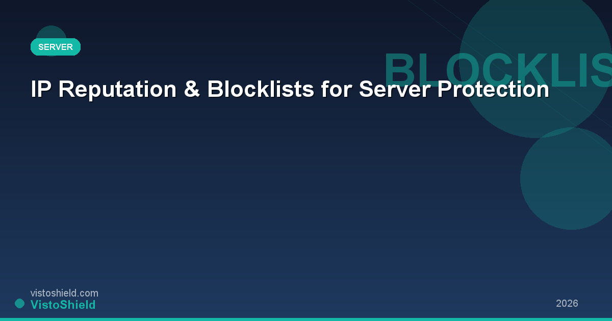 IP Reputation & Blocklists: Automated Server Protection