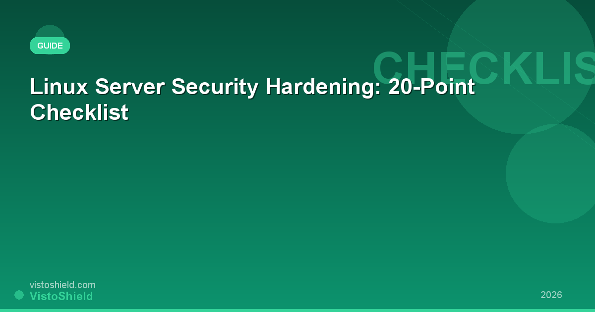 Linux Server Security Hardening: 20-Point Checklist for 2026